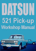 Datsun 521 Series Pick Up Truck Workshop Manual